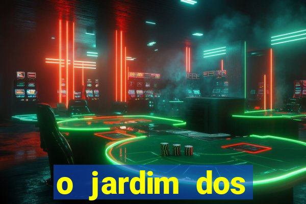 o jardim dos esquecidos a origem